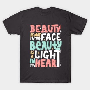 Beauty is a light in the heart, Kindness motivational T-shirt, Be Kind T-Shirt